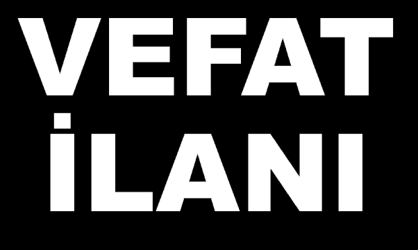 VEFAT İLANI